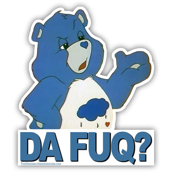 Care Bear Inspired "Da Fuq?" Sticker